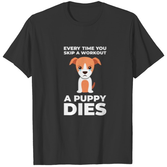 Funny Gym Motivation Dog T-shirt