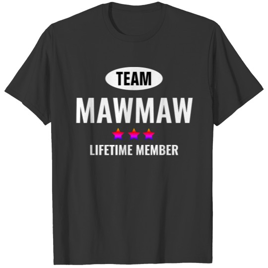Team Mawmaw Lifetime Member T-shirt