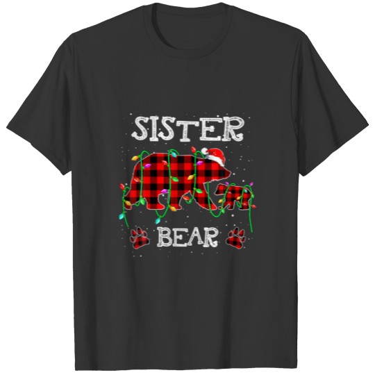 Red Plaid Xmas Matching Family Christmas Sister Be T-shirt