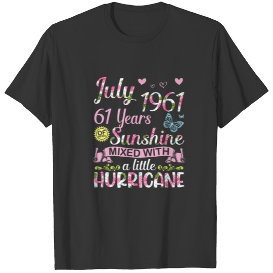 July 1961 Happy 61 Years Being Sunshine Mixed With T-shirt