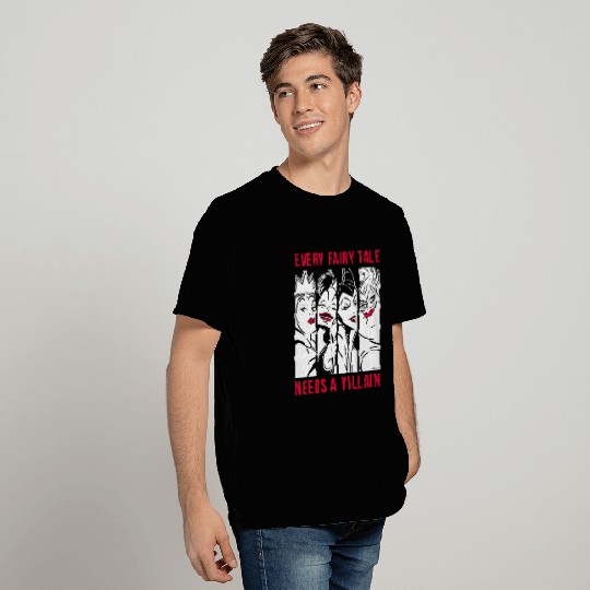 Disney - Every Fairy Tale Needs A Villain T-Shirts