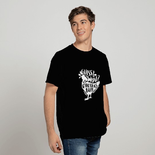 Guess What Chicken Butt Funny Chicken 21 T-Shirts