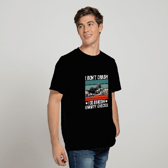 I Dont Crash I Do Random Gravity Checks Snowmobile T-Shirts