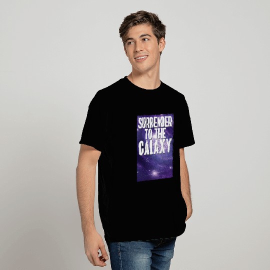 Surrender To The Galaxy Universe Planets T-Shirts
