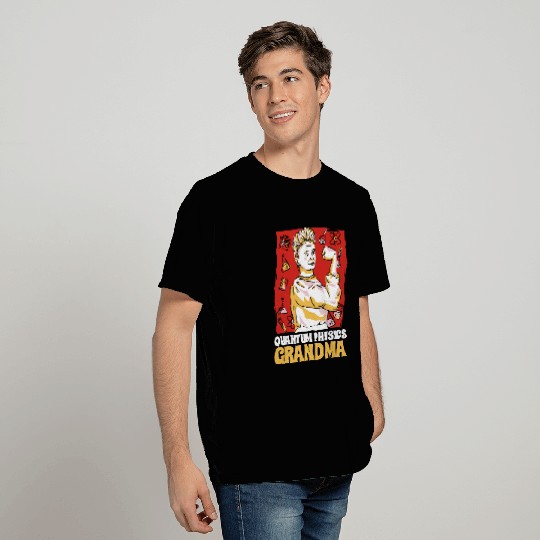 Physicist Grandmother Science Scientist Quantum Physics T-Shirts