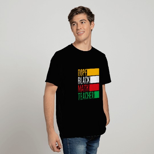 HBCU College Student Dope Black Math Teacher T-Shirts