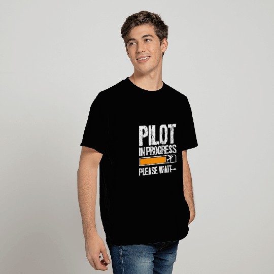 Pilot In Progress Please Wait Funny Pilot School Student 3 T-Shirts