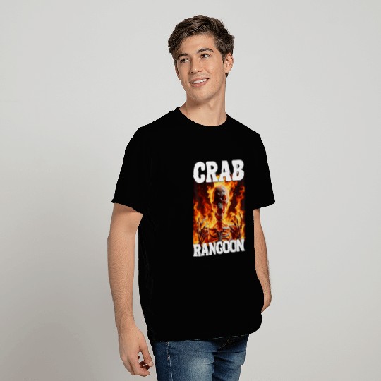 Crab Rangoon Funny Cringe Hard Skeletons Meme Flames T-Shirts