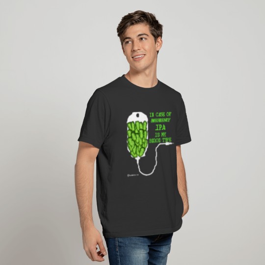 IPA Is My Blood Type T-shirt