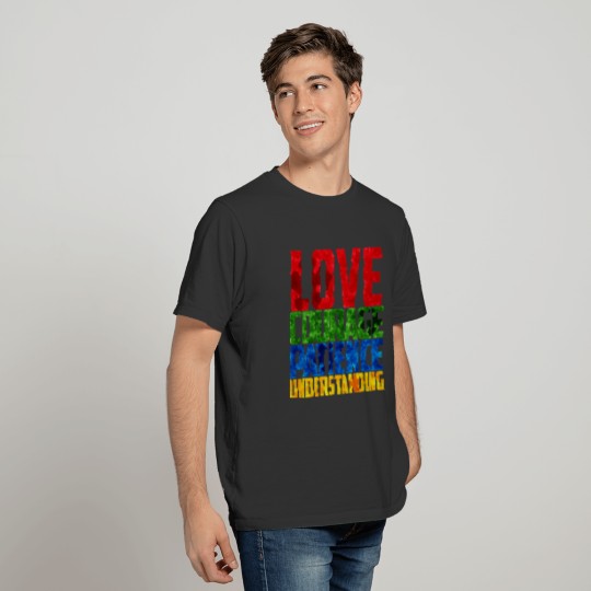 Love, Courage, Patience and Understanding T-shirt