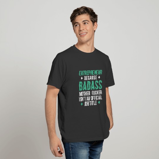 Badass Entrepreneur Professions T-shirt T-shirt