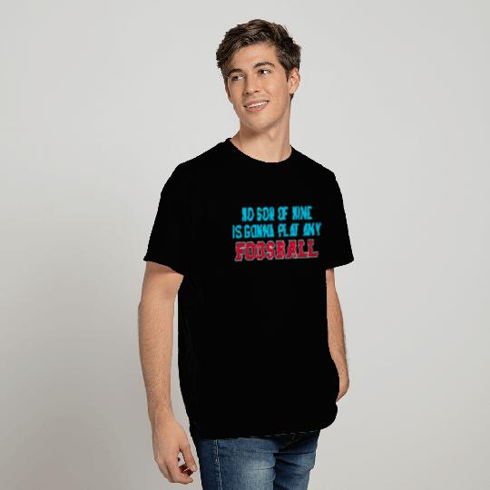The Waterboy Quote - Foosball T Shirts