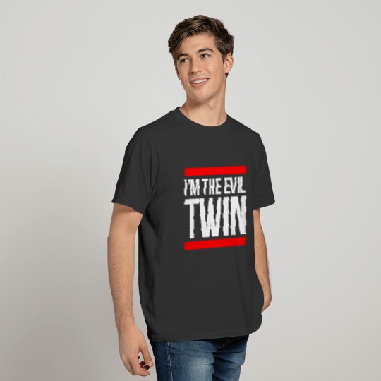 I'M THE EVIL TWIN T-shirt