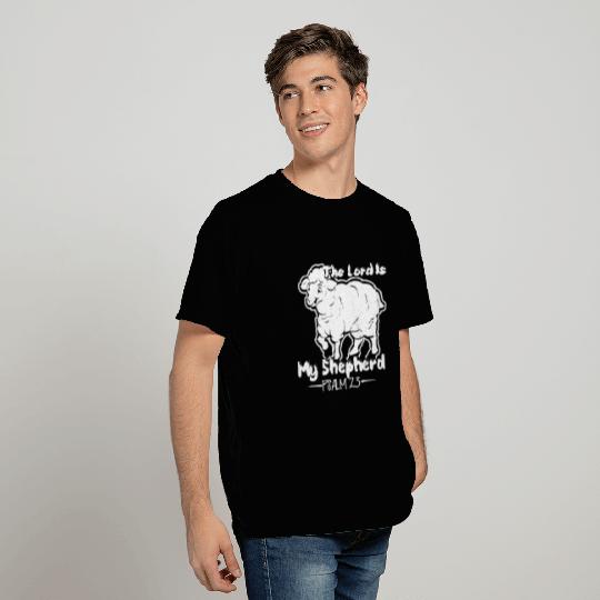 THE LORD IS MY SHEPHERD T Shirts