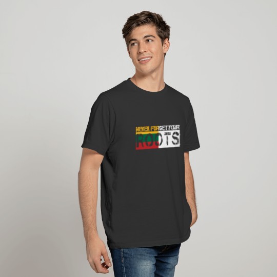 never forget your roots love Litauen T-shirt