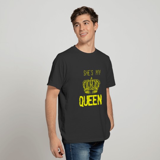 GIFT - SHE'S MY QUEEN YELLOW T Shirts