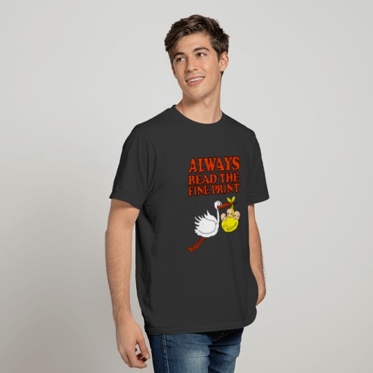 Always Read The Fine Print Baby Triplets Pregnant T-shirt