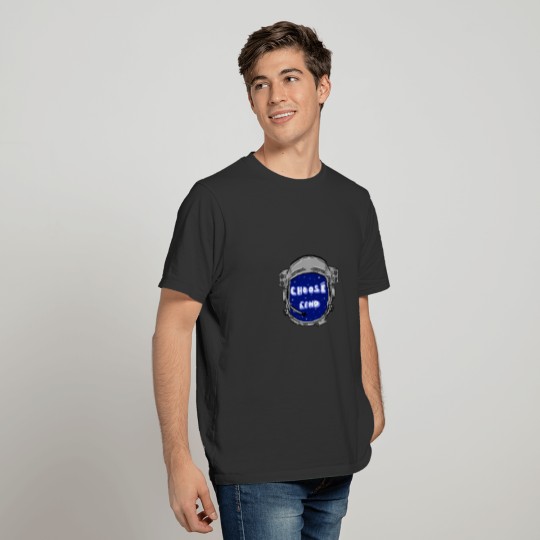 Choose Kind t-shirt. Astronaut helm. Anti-Bul art. T-shirt