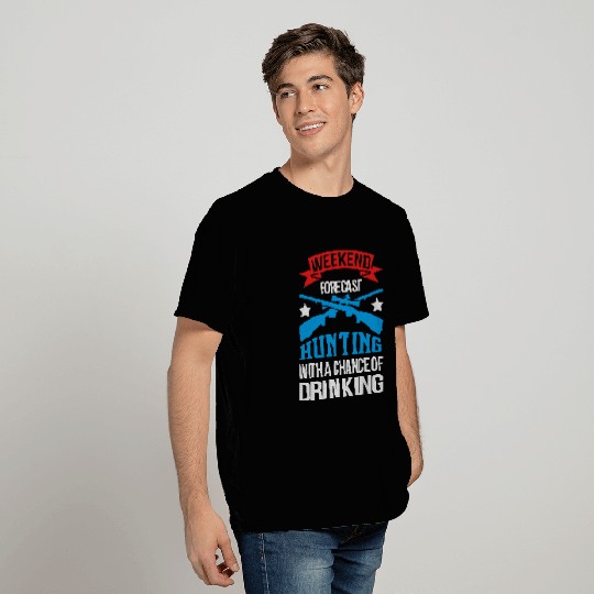 Weekend Hunting With Drinking T Shirts