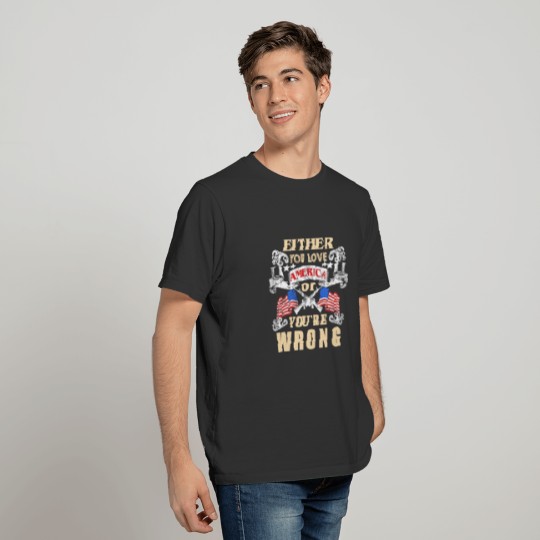 Love America or You're Wrong USA Design T-shirt