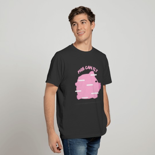 Pigs can fly T-shirt