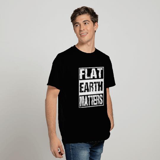Funny Flat Earth - Planet Matters - Solar System T Shirts