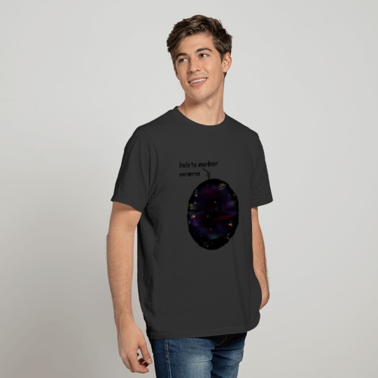 Hole to another universe T-shirt