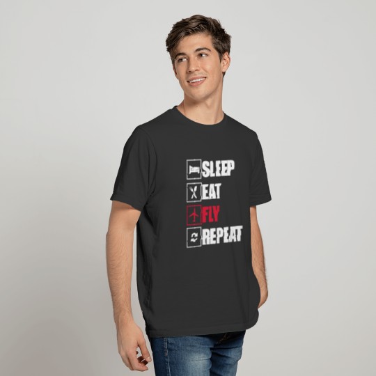 sleep eat fly repeat pilot T-shirt
