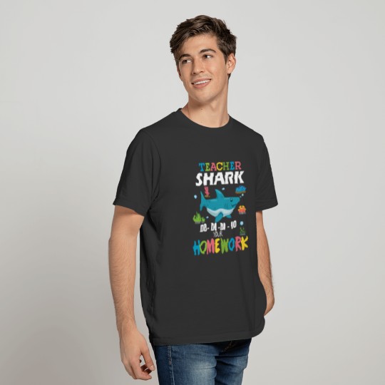 Teacher Shark Do Your Homework Funny Teacher Gift T Shirts