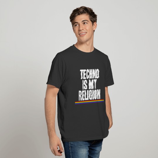 Techno Is My Religion LGBT Rainbow Gay Pride Gift T-shirt