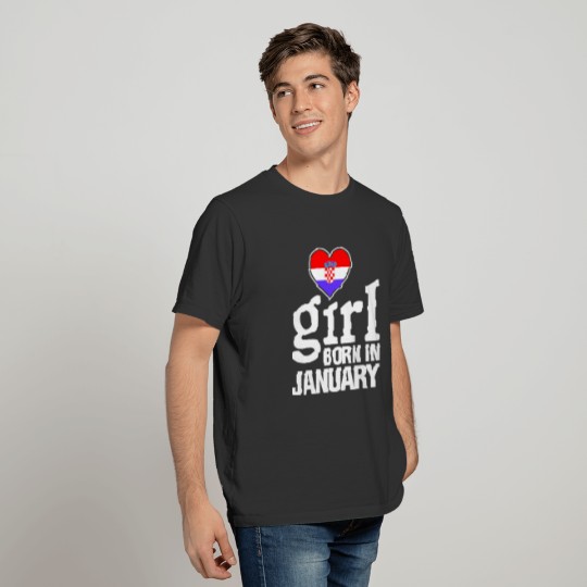 Croatian Girl Born In January T-shirt