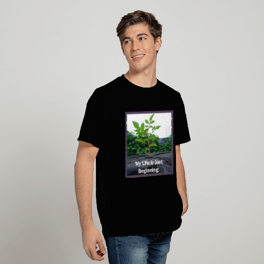 My Life is Just Beginning. (Affirmation) T Shirts