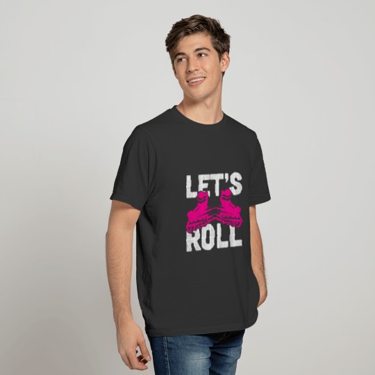 Let's Roll Roller Skates Rollerblade Inline Skates T-shirt