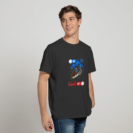 Skiing winter world on off - gift T-shirt