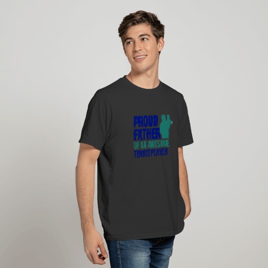 Proud tennis daddy father of a son T Shirts