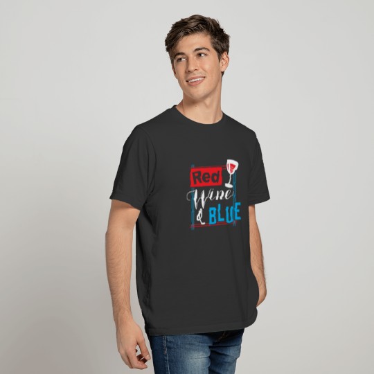 4th July Red Wine (white) Blue - Funny USA Flag T-shirt