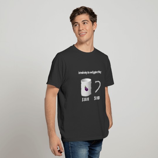 introducing the new eggplant mug funny design tee T-shirt