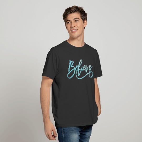 Believe Jesus Christian Religious Blessed T-shirt