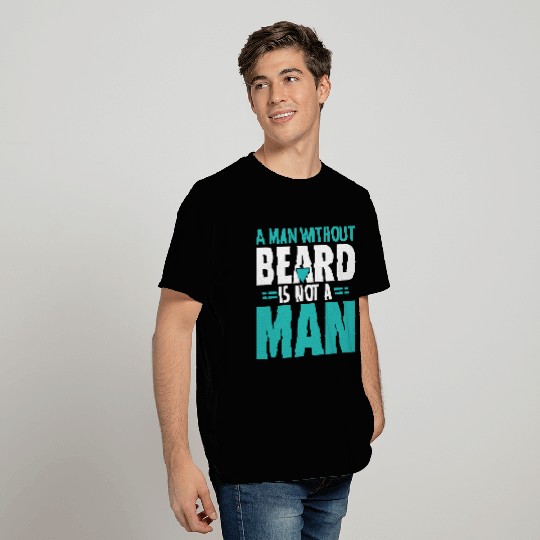 A Man Without Beard Is Not A Man Movember Day T Shirts