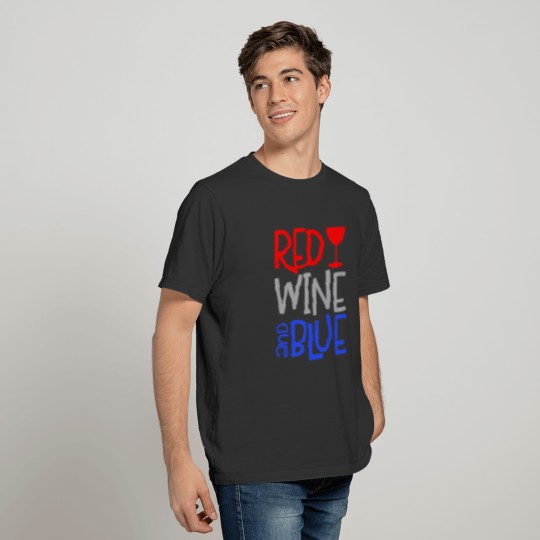 Red Wine and Blue 4th of July Patriotic T-shirt