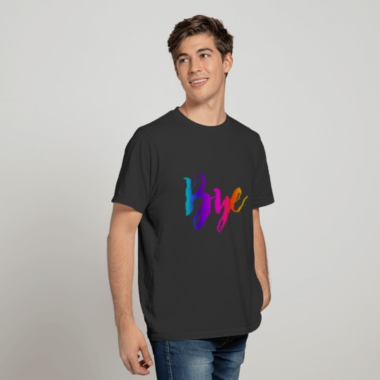 COLORFUL BYE T-shirt