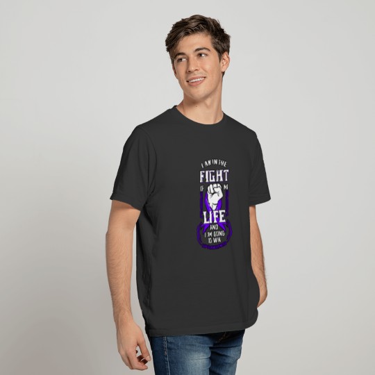 I Am In The Fight Of My Life T-shirt