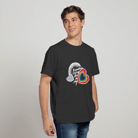 Rainbow colors are in my heart T-shirt