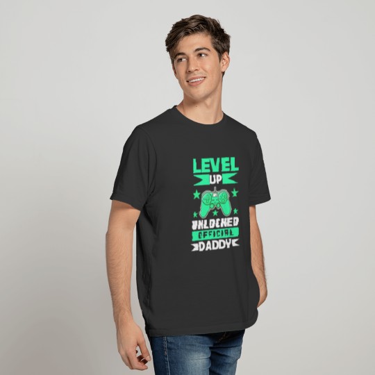 Father Level Up To Daddy Dad Parents Birth Gamer T-shirt
