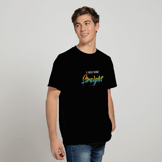 I Just Look Straight LGBT Equality Pride Gift T Shirts