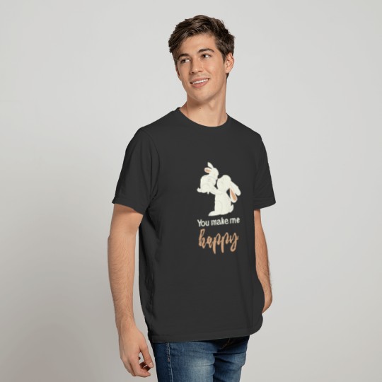 Baby Gift idea You make me Happy Rabbits bunny T-shirt