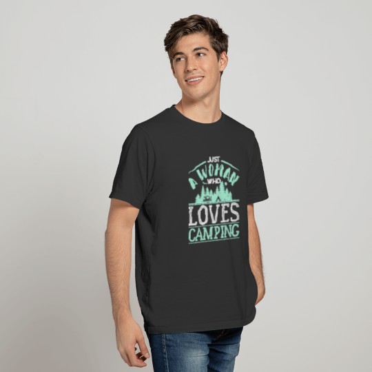 camping Just A Woman Who Loves Camping T-shirt