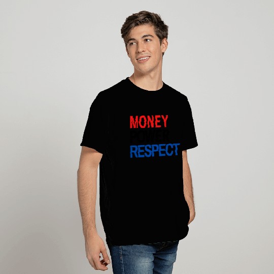 MONEY POWER RESPECT (Red, Black & Blue) T Shirts