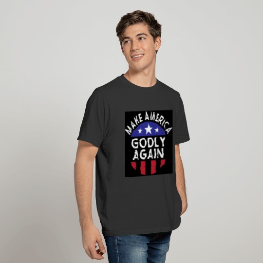 Make America Godly Again T-shirt