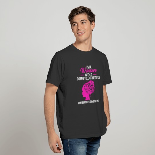 Cosmetology Graduate Woman Licensed Cosmetologist T-shirt